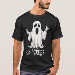 Camiseta Así que creí a Halloween Boo Ghost Funny Creep Yea