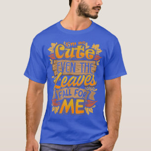 Camiseta Así que, cuestas, incluso salgas caen por mí hijo