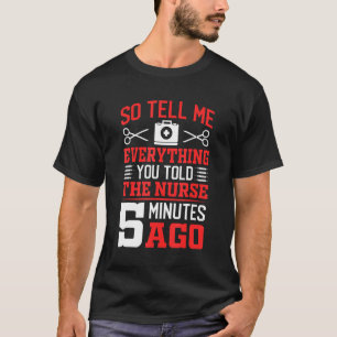 Camiseta Así Que Dime Todo Lo Que El Cirujano Médica De Cir