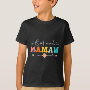 Camiseta Así que Dios hizo de Mamaw Groovy feliz Día de la