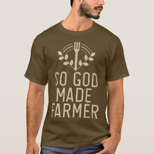 Camiseta Así que Dios hizo que la granja de granjeros de gr