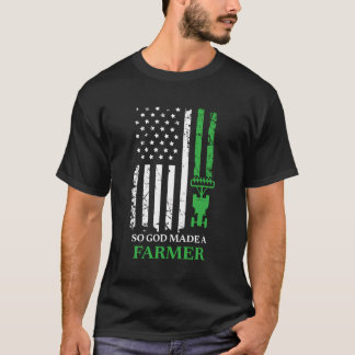 Camiseta Así que Dios hizo un granjero agricultor