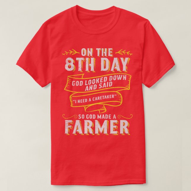 Camiseta Así que Dios hizo una agricultura agrícola para ag (Diseño del anverso)