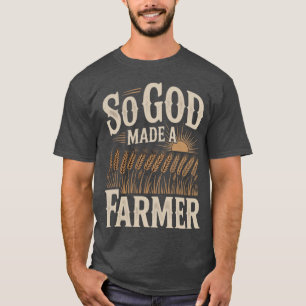 Camiseta Así que Dios hizo una vida de agricultor cristiano