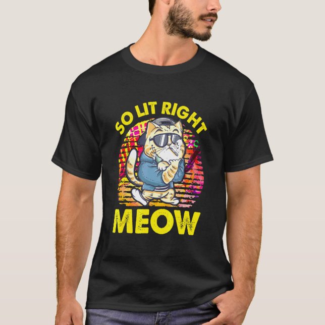 Camiseta Así que el gato del festival Fiesta Lit Right Meow (Anverso)