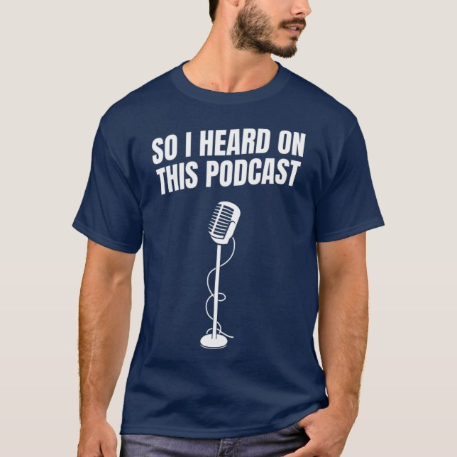 Camiseta Así que escuché sobre su Novedad de podcast divert (Anverso)