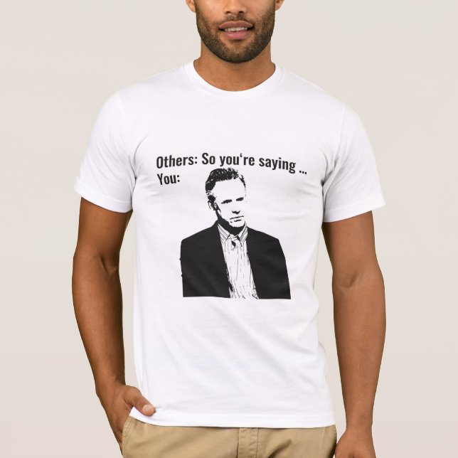 Camiseta Así que estás diciendo... - Jordan Peterson (Anverso)