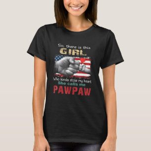 Camiseta Así Que Hay Un Chica Que Me Llama Pawpaw