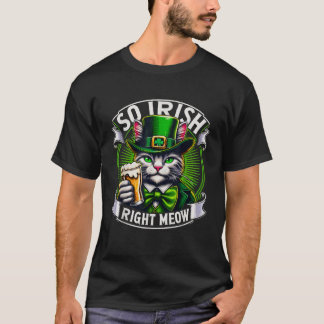 Camiseta Así que la derecha irlandesa Meow St Patrick Day B