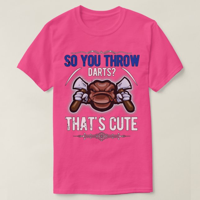 Camiseta Así que lanzas dardos1 (Diseño del anverso)