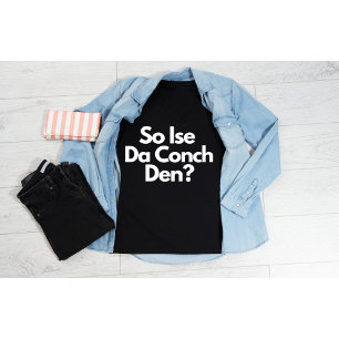 Camiseta Así que las mujeres de Ise Da Conch Den Bahamas