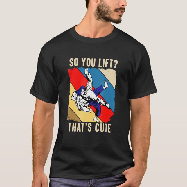 Camiseta Así Que Levantan Eso Es Judo Cuerdo (Anverso)