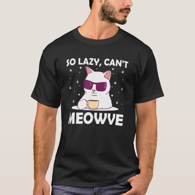 Camiseta Así que perezoso no puede significar el humor gati (Anverso)