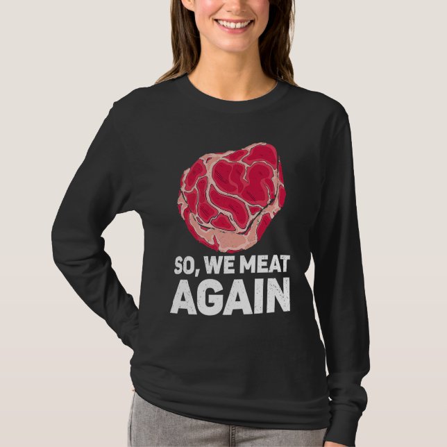Camiseta Así que volvemos a comer carne de bistec cruda car (Anverso)