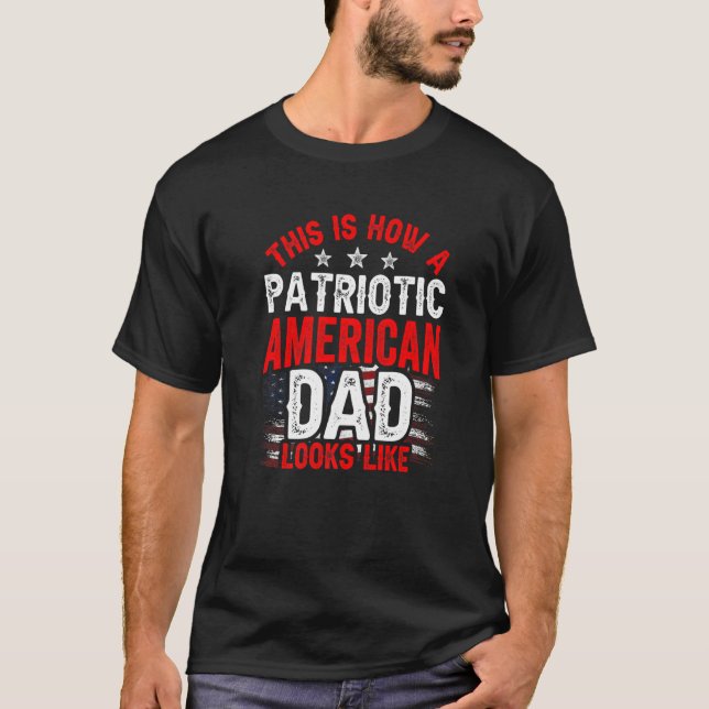 Camiseta Así Se Parece Un Padre Patriótico Estadounidense A (Anverso)
