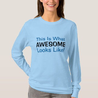 Camiseta ¡Así Se Ve Asombroso!Camiseta