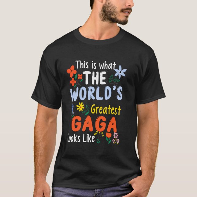 Camiseta Así Se Ve La Gaga Más Grande Del Mundo (Anverso)
