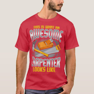 Camiseta Así Se Ve Un Increíble Carpintero