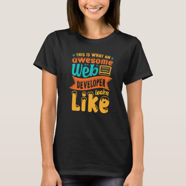 Camiseta Así Se Ve Un Increíble Desarrollador Web... (Anverso)