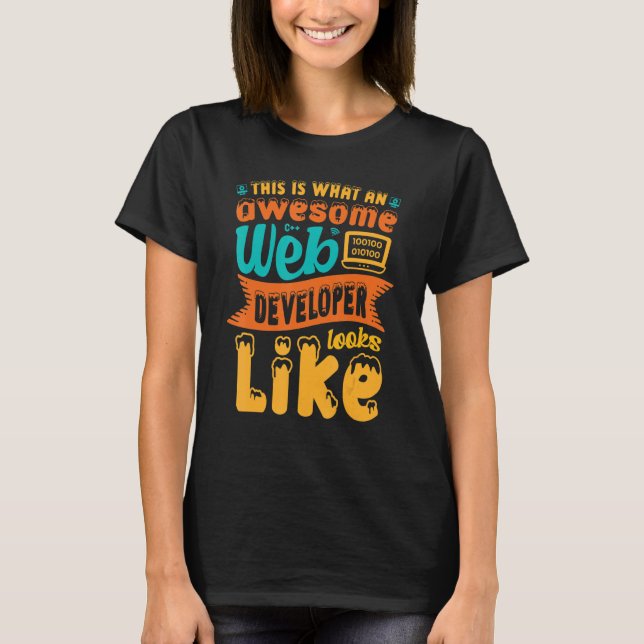 Camiseta Así Se Ve Un Increíble Desarrollador Web... (Anverso)