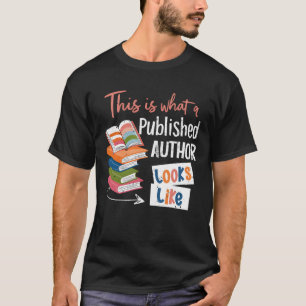 Camiseta Así Se Ve Una Autora Publicada Como Mujeres B