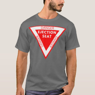 Camiseta Asiento de expulsión de PELIGRO