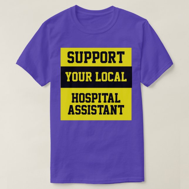 Camiseta Asistencia a su asistente de hospital local (Diseño del anverso)