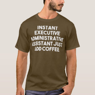 Camiseta Asistente Administrativo Ejecutivo Instantáneo Sim