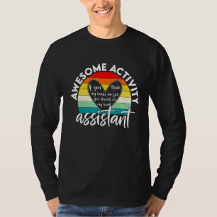 Camiseta Asistente de Actividad Crees Que Mis Manos Están C