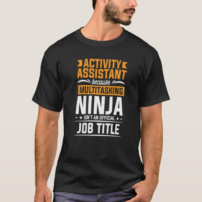 Camiseta Asistente de actividades porque actividad de multi (Anverso)