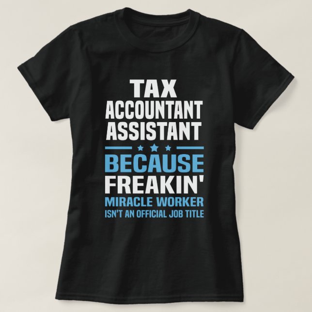 Camiseta Asistente de Contadores de Impuestos (Diseño del anverso)