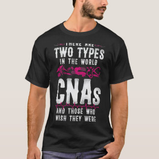 Camiseta Asistente de enfermería certificado CNA Hay dos
