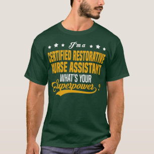 Camiseta Asistente de enfermería restaurativa certificada