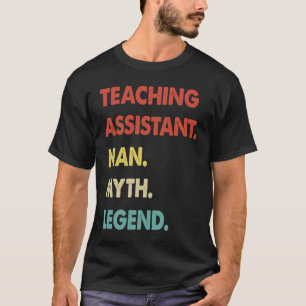Camiseta Asistente de enseñanza hombre mito leyenda