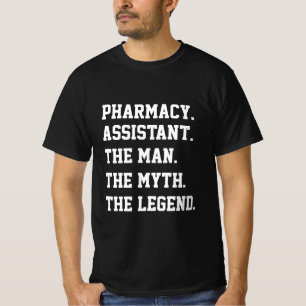 Camiseta Asistente de Farmacia El Hombre El Mito La Leyenda