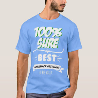 Camiseta Asistente de farmacia Funny Slogan Hobby Trabajado