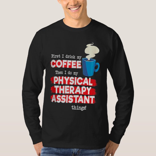 Camiseta Asistente de Fisioterapia y Café  PT Aprecio (Anverso)