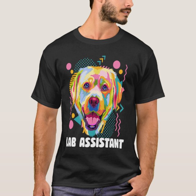 Camiseta Asistente de laboratorio Labrador Retriever  Humor (Anverso)
