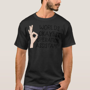 Camiseta Asistente de Operaciones de Worlds Okayest