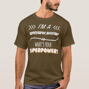 Camiseta Asistente de reprografía Funny Superpower Slogan G