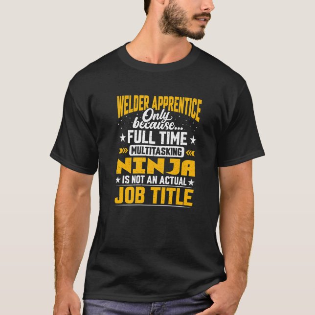 Camiseta Asistente de soldadura de cargo de aprendiz de sol (Anverso)