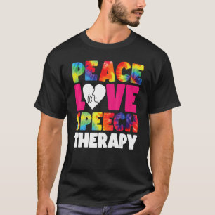 Camiseta Asistente de terapia de Terapeuta del habla SLP Ti