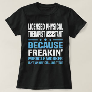 Camiseta Asistente de Terapia Física con Licencia