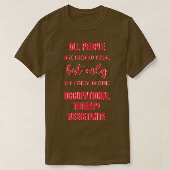 Camiseta Asistente de Terapia Ocupacional Frase Divertida (Diseño del anverso)