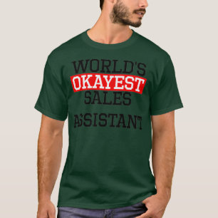 Camiseta Asistente de ventas de Worls okayest