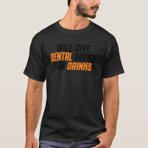 Camiseta Asistente Dental Dentista Dará Consejos Dentales