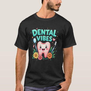 Camiseta Asistente Dental Dentista Vibraciones Dentales Ale
