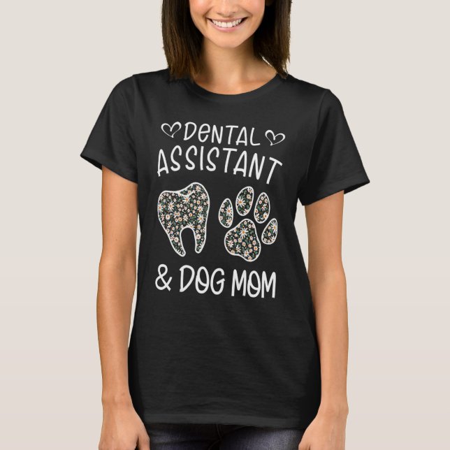 Camiseta Asistente Dental Y Mamá De Perro Daisy Linda Para  (Anverso)