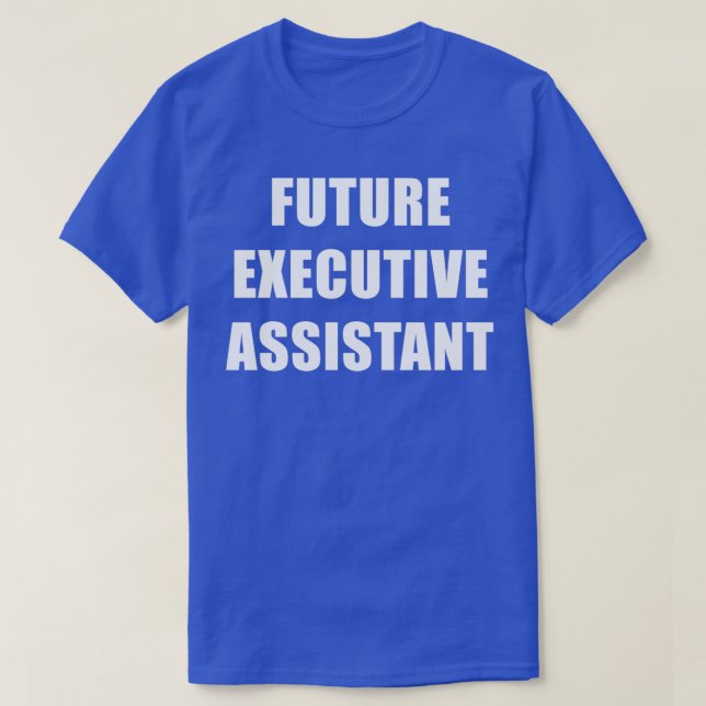Camiseta Asistente Ejecutivo Futuro (Diseño del anverso)
