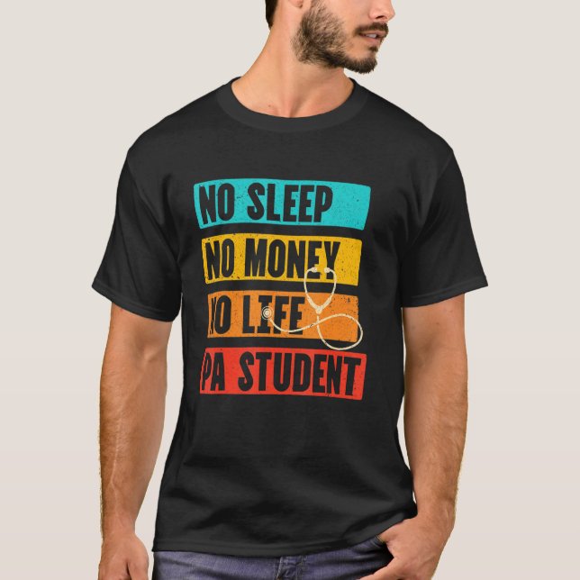 Camiseta Asistente Médico Gracioso Sin Dinero De Dormir Pa  (Anverso)